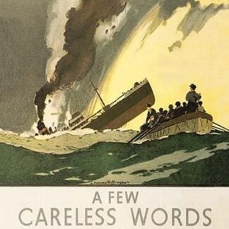 A Few Careless Words May End In This by Norman Wilkinson