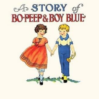 A Story of Bo Peep & Boy Blue by Queen Holden