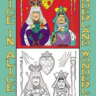Alice in Wonderland: King and Queen of Hearts - Color Me! by John Tenniel
