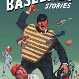 All Baseball Stories: Seven Big Diamond Thrillers