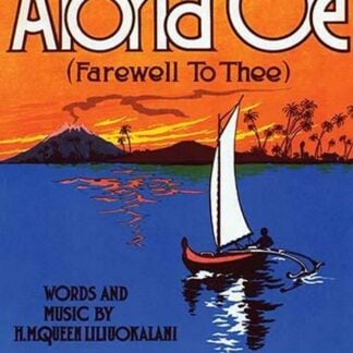Aloha Oe (Farewell to Thee)