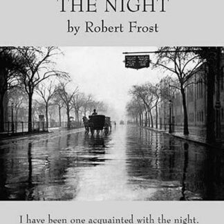 Aquainted with the Night by Robert Frost