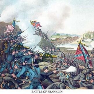 Battle of Franklin AKA The Battle of Harpeth River