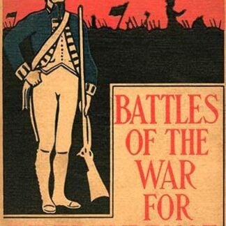 Battles of the War for Independence by Henry Altemus