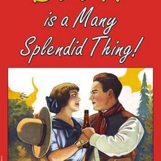 Beer in a Many Splendid Thing by Wilbur Pierce