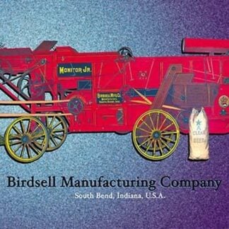 Birdsell's Clover Thresher and Separator