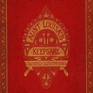 Book Cover - Aunt Louisa Keepsake by Kronheim & Dalziels