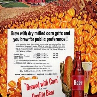 Brewed With Corn Means Quality Beer
