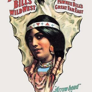 Buffalo Bill: 'Arrow Head' - The Belle of the Tribe