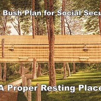 Bush Plan for Social Security by Wilbur Pierce