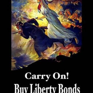 Carry On! Buy Liberty Bonds to your Utmost by Edwin Howland Blashfield