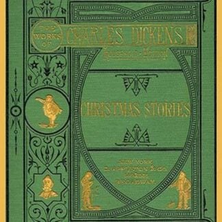 Charles Dickens Christmas Stories by Charles Dickens
