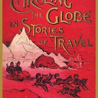 Circling the Globe in Stories of Travel