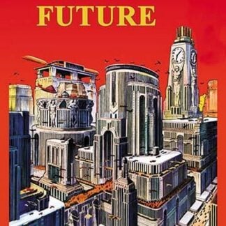 City of the Future 100 Years Hence by Frank Rudolph Paul