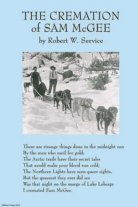 Cremation of Sam McGee by Robert W. Service