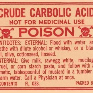 Crude Carbolic Acid - Not For Medicinal Use - Poison