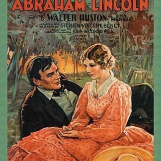 D.W. Griffith's Abraham Lincoln by D.W. Griffith