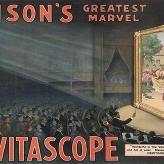 Edison's Greatest Marvel--The Vitascope by Raff & Gammon