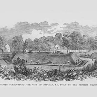 Federals Build Batteries during occupation of Paducah