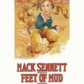Feet of Mud by Mack Sennett