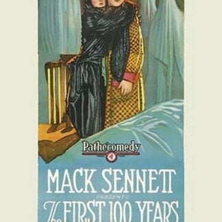 First 100 Years by Mack Sennett