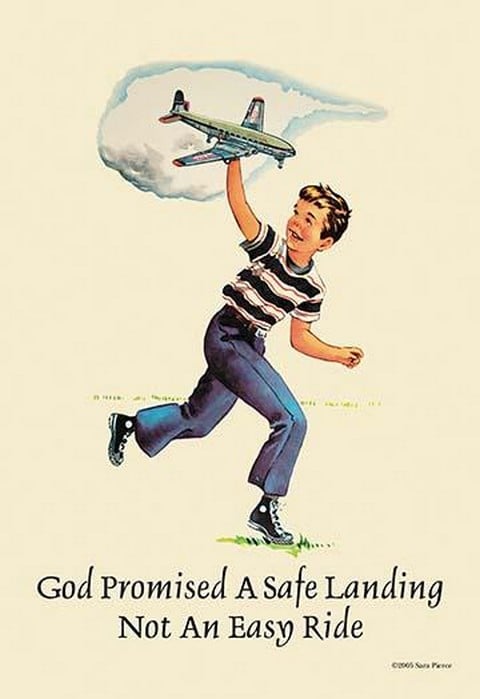 God Promised a Safe Landing - Not an Easy Ride by Sara Pierce
