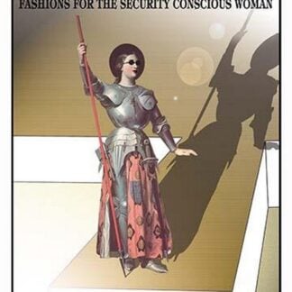 Going Out in the D'arc: Fashions for the Security Conscious Woman by Wilbur Pierce