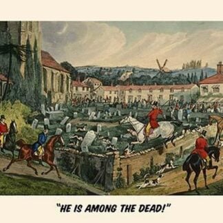 He is Among the Dead by Henry Alken