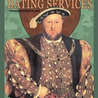 Henry VIII Dating Services by Wilbur Pierce
