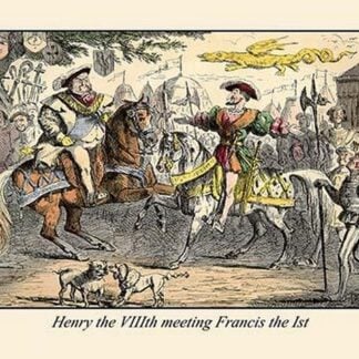 Henry the VIII Meeting Francis the First by John Leech