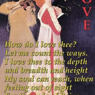 How do I love thee? by Elizabeth Barrett Browning