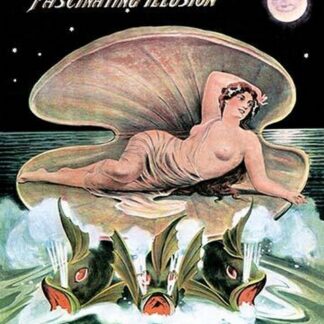 Hugard's Fascinating Illusion: The Birth of the Sea Nymph by Day Printing