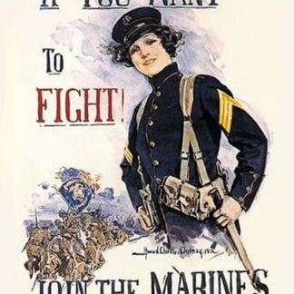 If You Want to Fight! Join the Marines by Howard Chandler Christy