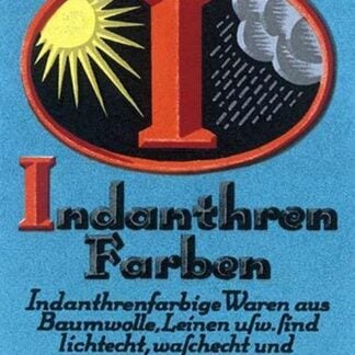 Indanthren Farben Colorfast Dye by Bern Hard