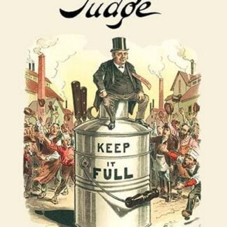 Judge: Keep It Full for 1904 by Victor Gillam