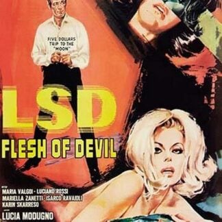 LSD: Flesh of the Devil
