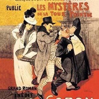 Le Journal: Les Mysteres de la Tour Pointue by Theophile Alexandre Steinlen