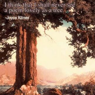 Lovely as a Tree by Joyce Kilmer