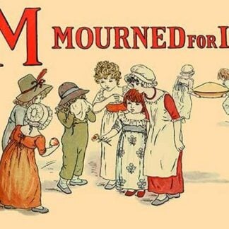 M - Mourned For It by Kate Greenaway