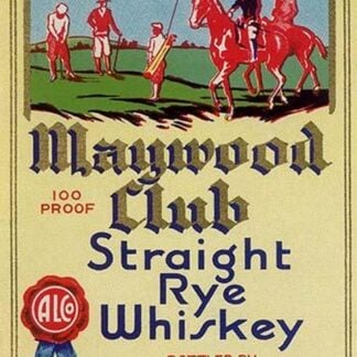 Maywood Club Straight Rye Whiskey