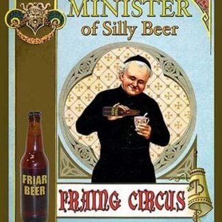 Minister of Silly Beer by Wilbur Pierce
