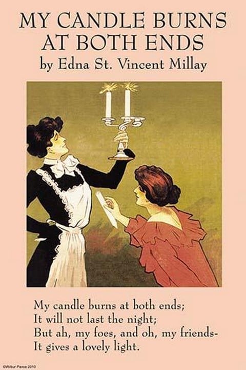 My Candle Burns at Both Ends by Edna St. Vincent Millay