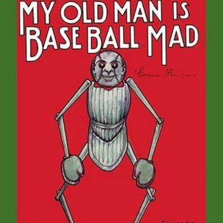 My Old Man is Baseball Mad