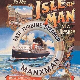 New Route to the Isle of Man via Heysham on the Fast Turbine Steamer Manxman by Herbert Steventon