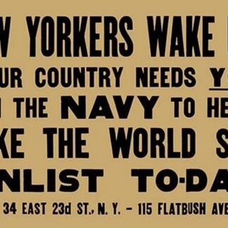 New Yorkers wake up!! Your country needs you in the Navy to help make the world safe--Enlist to-day