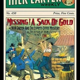 Nick Carter: Missing! A Sack of Gold