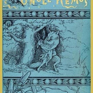 Nights with Uncle Remus by Joel Chandler Harris