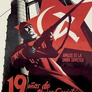 Nineteen Years of the Soviet Union and the Fight for Freedom and World Peace by Renau