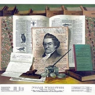 Noah Webster - Schoolmaster of the Republic
