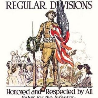 Our Regular Divisions - Enlist for the Infantry by James Montgomery Flagg